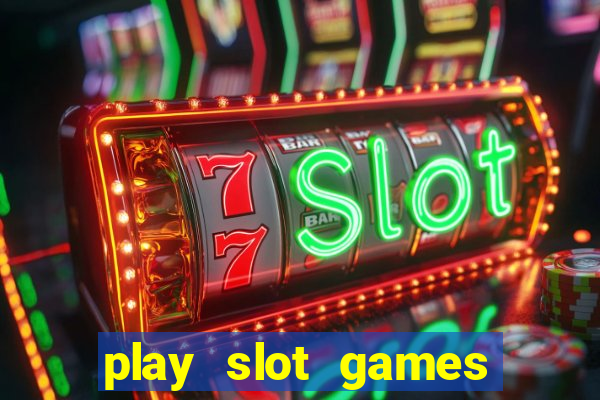 play slot games for free no download