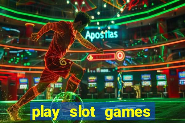 play slot games for free no download