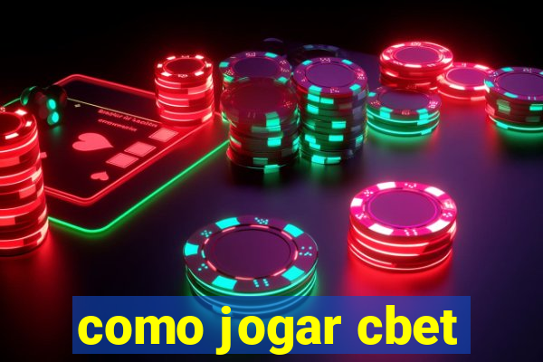 como jogar cbet