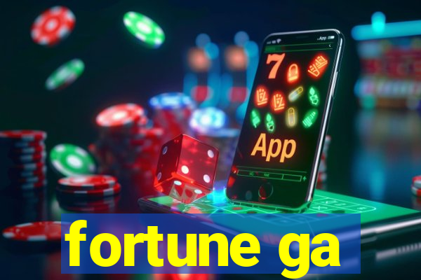 fortune ga