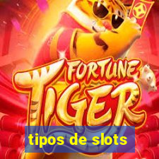 tipos de slots