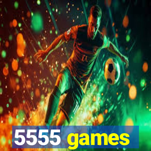 5555 games