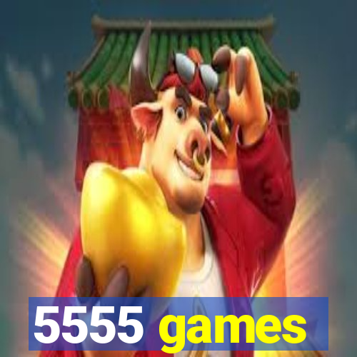 5555 games