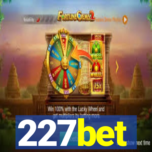 227bet