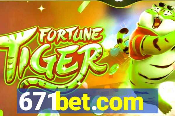 671bet.com