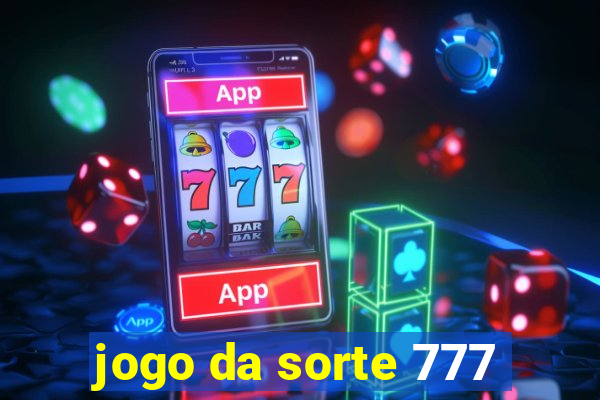 jogo da sorte 777