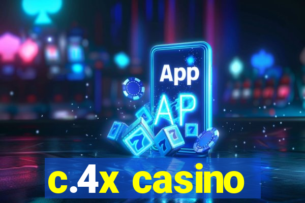 c.4x casino