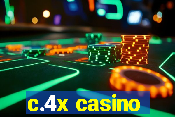 c.4x casino