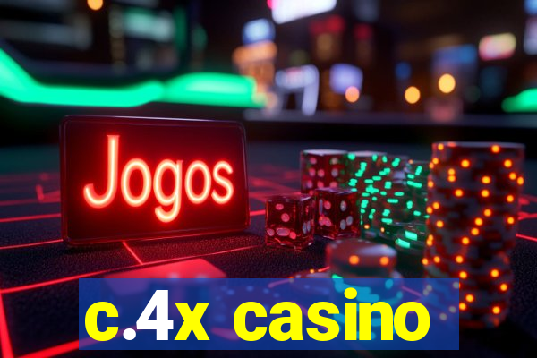 c.4x casino