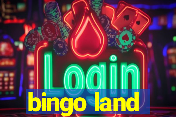 bingo land