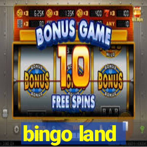 bingo land