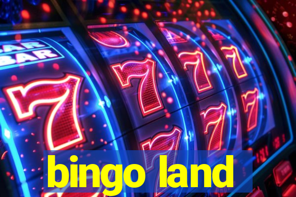 bingo land