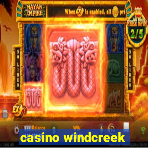 casino windcreek