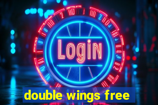 double wings free