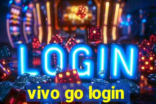 vivo go login