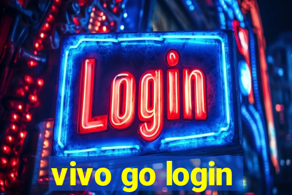 vivo go login