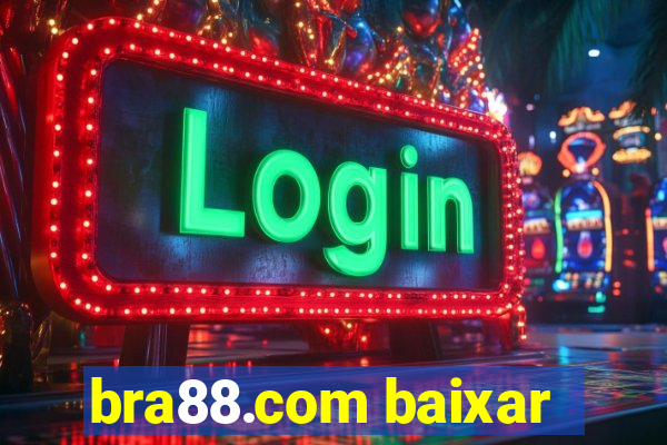 bra88.com baixar