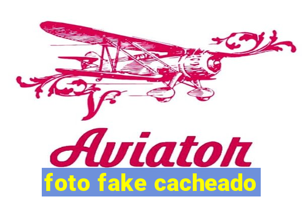 foto fake cacheado