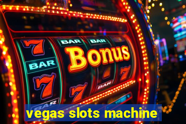 vegas slots machine