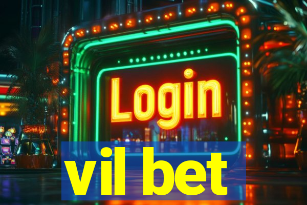 vil bet