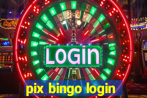 pix bingo login