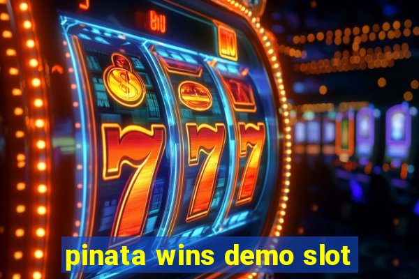 pinata wins demo slot