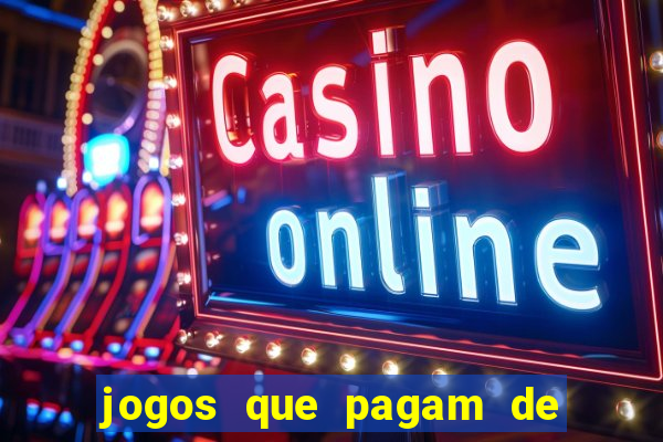 jogos que pagam de verdade sem depositar