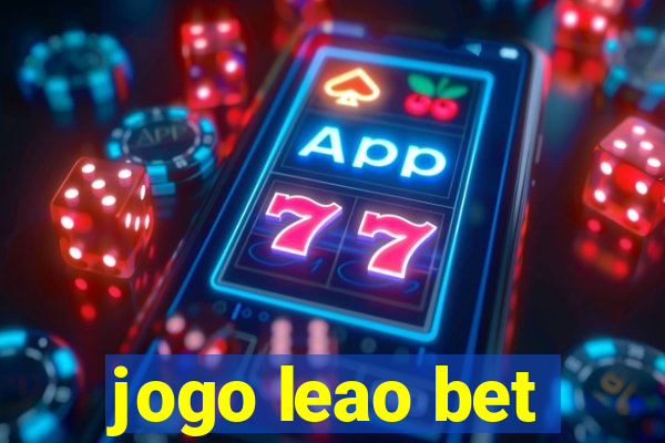 jogo leao bet