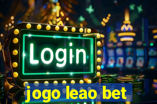 jogo leao bet