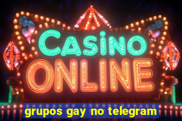 grupos gay no telegram