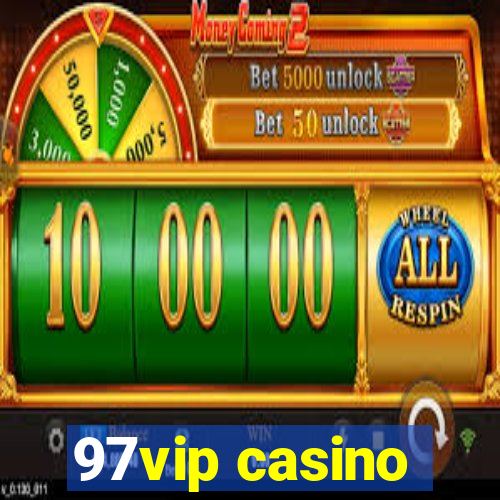 97vip casino