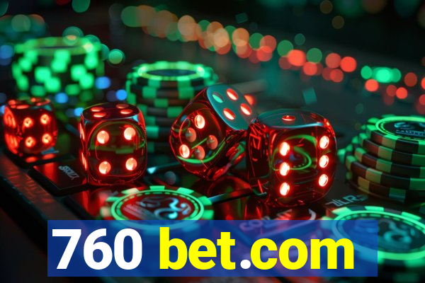 760 bet.com