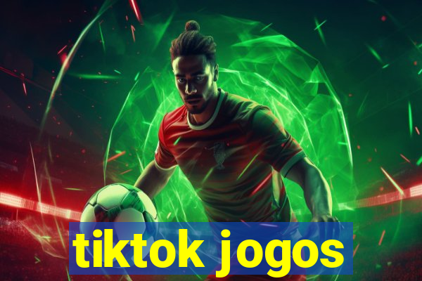 tiktok jogos