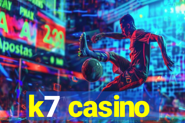 k7 casino