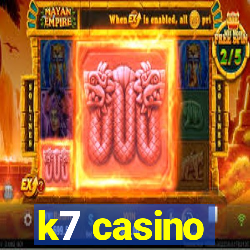 k7 casino