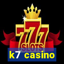 k7 casino