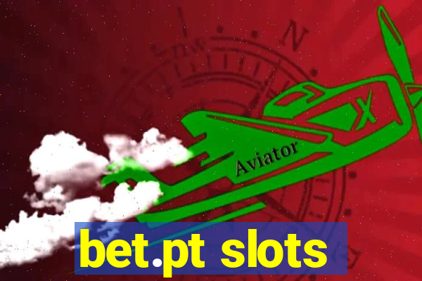 bet.pt slots