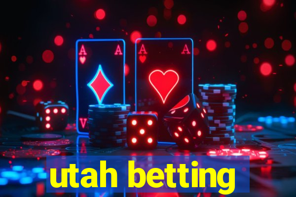 utah betting