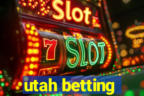 utah betting