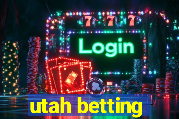 utah betting