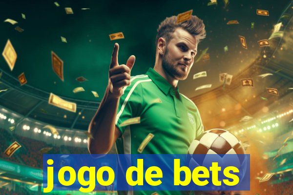 jogo de bets