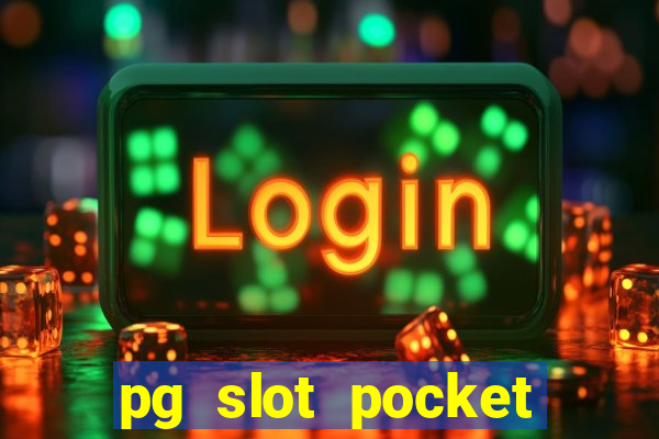 pg slot pocket games soft