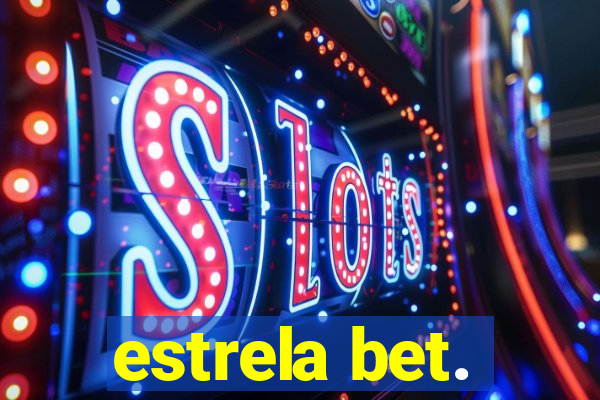 estrela bet.