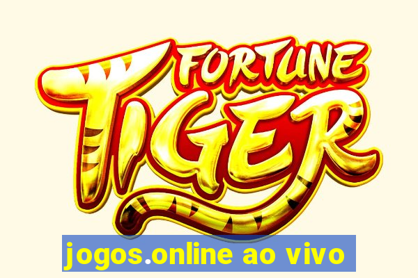 jogos.online ao vivo