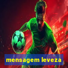 mensagem leveza