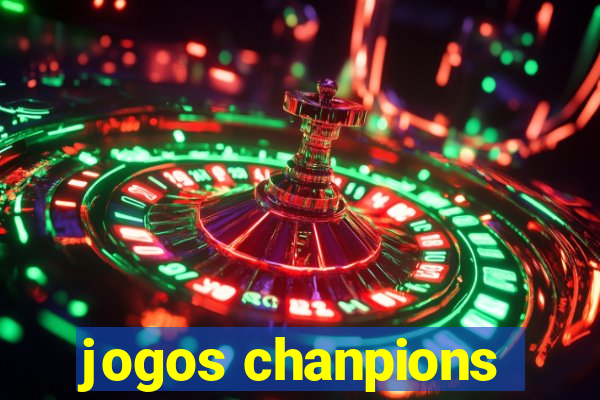 jogos chanpions