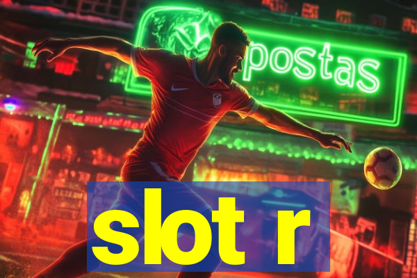 slot r