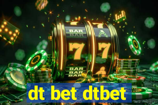 dt bet dtbet