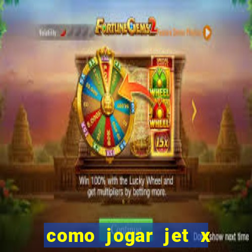 como jogar jet x no celular