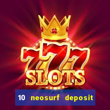 10 neosurf deposit casinos australia